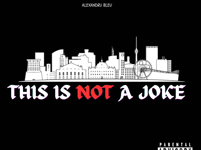 DEBUT MIXTAPE: THIS IS NOT A&nbsp;JOKE